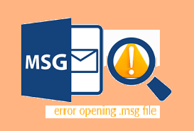 Resolve Unable to Open MSG File in Outlook Error