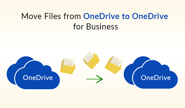 Move Files from OneDrive to OneDrive for Business