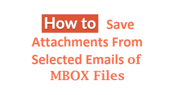 extract attachments from MBOX file