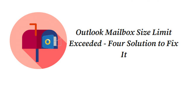 microsoft outlook error message mailbox size limit exceeded