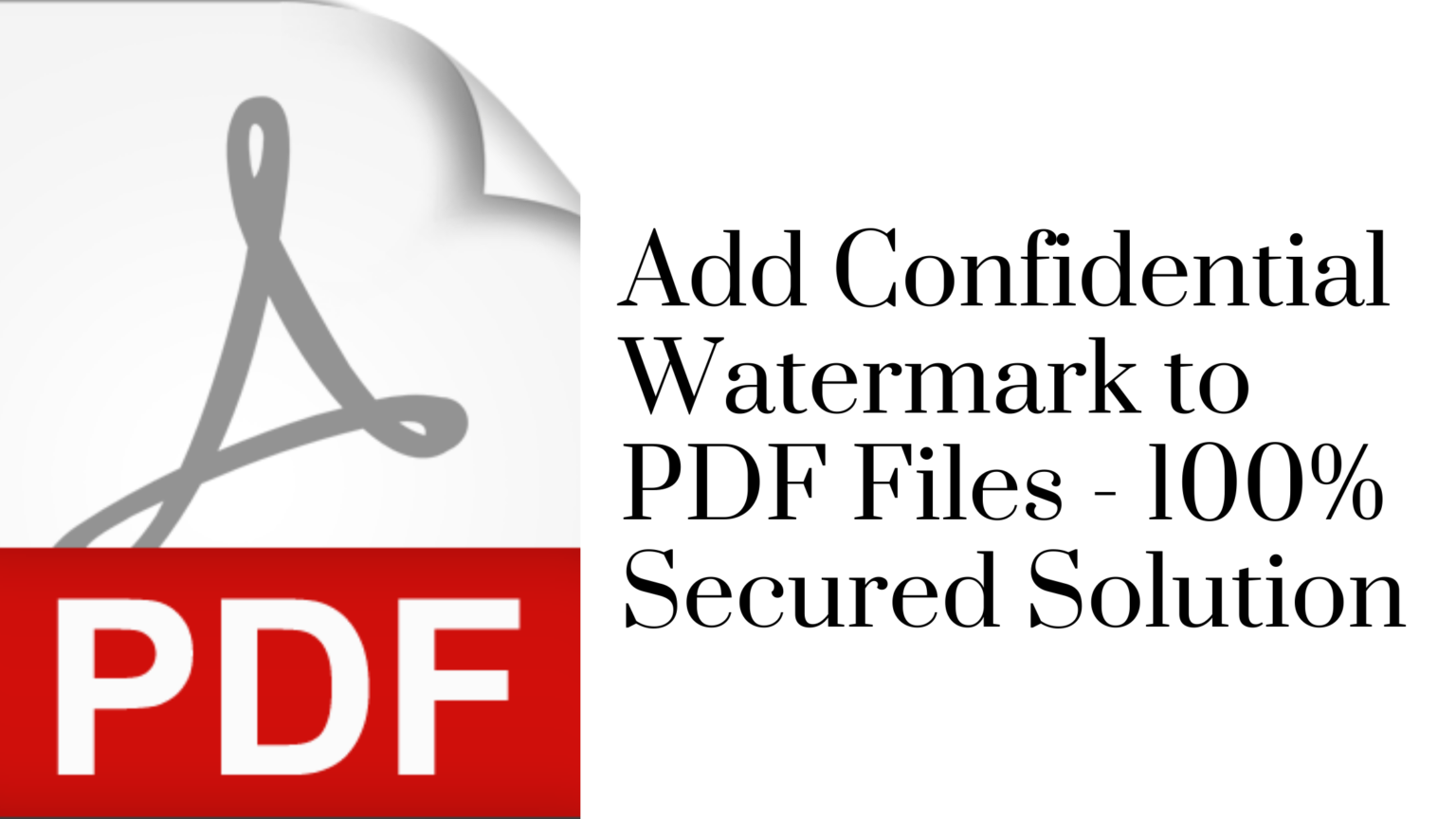 add-confidential-watermark-to-pdf-in-offline-mode-100-safe