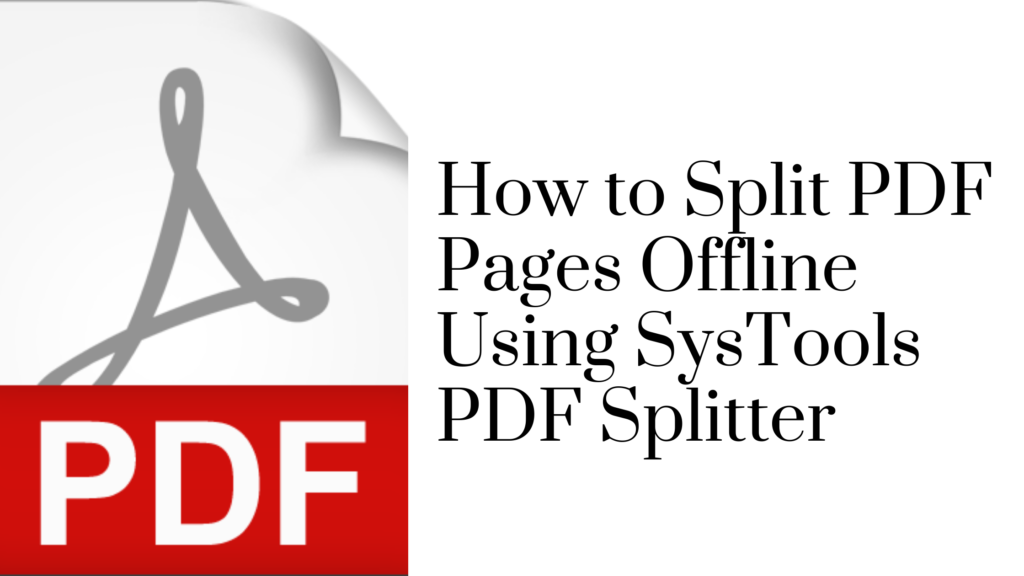 How To Split Pdf Pages Offline Safe Secure Pdf Splitting How To Split Pdf Pages Offline Safe Secure Pdf Splitting