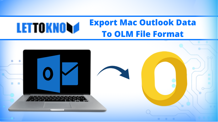 Export Mac Outlook Data To OLM File Format