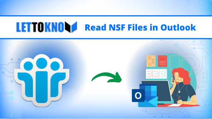 Read Lotus Notes NSF Files in Outlook