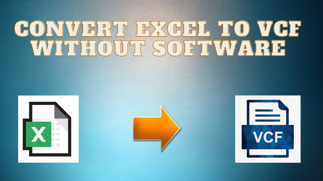 Convert Excel to VCF Without Software